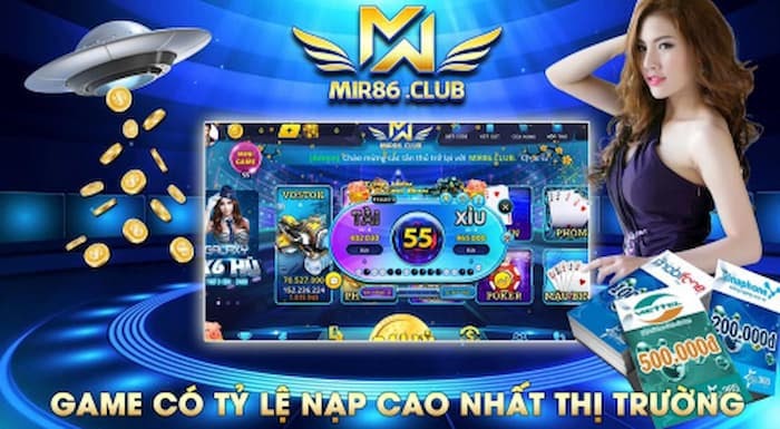 Mir86 Club - Game có tỷ lệ nạp cao nhất hiện nay