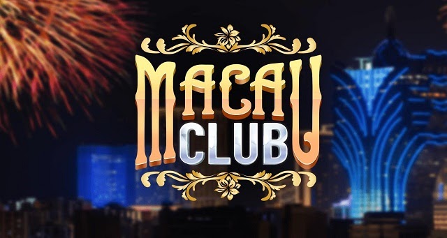 Macau Club - cổng game xanh chín hàng đầu tại Châu Á