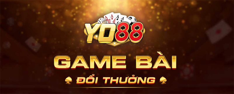 Game bài đổi thưởng Yo88 - cổng đánh bài số một tại Việt Nam